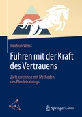 Bild: F&uuml;hren mit der Kraft des Vertrauens - Springer Gabler
