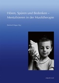 Cover: H&ouml;ren, Sp&uuml;ren und Bedenken - Mentalisieren in der Musiktherapie - Reichert Verlag