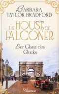 Cover: The House of Falconer - Der Glanz des Gl&uuml;cks - beHEARTBEAT