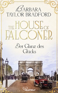 Abbildung von: The House of Falconer - Der Glanz des Glücks - beHEARTBEAT