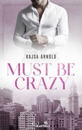 Cover: Must be Crazy - beHEARTBEAT