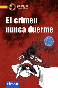Abbildung von: El crimen nunca duerme - Circon Verlag GmbH