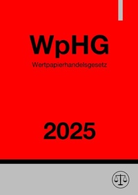 Abbildung von: Wertpapierhandelsgesetz - WpHG 2025 - epubli