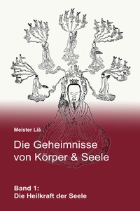 Abbildung von: Die Geheimnisse von Körper & Seele - LOTUS-PRESS