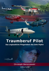 Abbildung von: Traumberuf Pilot - Aviator.at Verlag