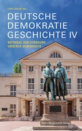 Cover: Deutsche Demokratiegeschichte IV - BeBra Wissenschaft
