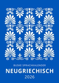 Abbildung von: Sprachkalender Neugriechisch 2026 - Buske, H