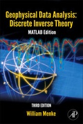 Cover: Geophysical Data Analysis: Discrete Inverse Theory: Volume 45 - Academic Press