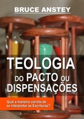 Cover: Teologia Do Pacto Ou Dispensa&ccedil;&otilde;es - Clube de Autores