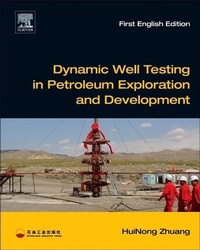 Enlarge image Cover: Dynamic Well Testing in Petroleum Exploration and Development - Elsevier