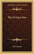 Cover: The Living Lotus - Kessinger Publishing