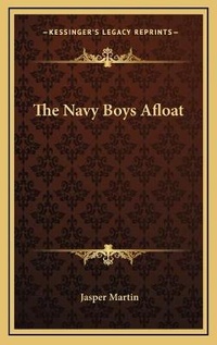 Abbildung von: The Navy Boys Afloat - Kessinger Publishing