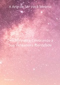Cover: A Arte De Ser Voc&ecirc; Mesmo - Clube de Autores