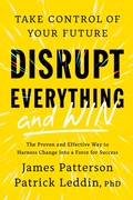 Cover: Disrupt Everything--And Win - Little Brown and Company