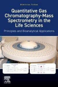 Abbildung von: Quantitative Gas Chromatography-Mass Spectrometry in the Life Sciences - Elsevier
