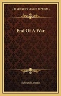 Cover: End Of A War - Kessinger Publishing