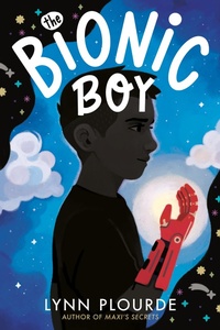 Enlarge image Cover: The Bionic Boy - Nancy Paulsen Books