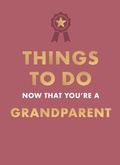 Cover: Things to Do Now That You're A Grandparent - Hamlyn