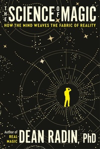 Enlarge image Cover: The Science of Magic - Harmony/Rodale/Convergent