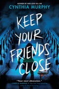 Cover: Keep Your Friends Close - Delacorte Press