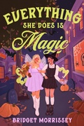 Cover: Everything She Does Is Magic - Random House Children's Books