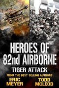 Cover: Tiger Attack: Heroes of the 82nd Airborne Book 1 - swordmiro