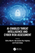 Cover: AI-Enabled Threat Intelligence and Cyber Risk Assessment - CRC Press