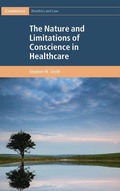 Cover: The Nature and Limitations of Conscience in Healthcare - Cambridge University Press