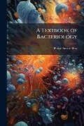 Cover: A Textbook of Bacteriology - Nabu Press