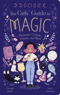 Abbildung von: The Girls' Guide to Magic - Arcturus Editions