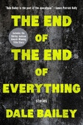 Cover: The End of the End of Everything - Open Road Media