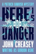 Cover: Here is Danger - Open Road Media Mystery & Thriller