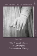 Cover: The Distorting Lens of Convergent Constitutional Theory - Hart Publishing