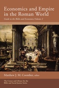 Cover: Economics and Empire in the Roman World - Wipf and Stock Publishers