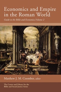 Abbildung von: Economics and Empire in the Roman World - Wipf and Stock Publishers