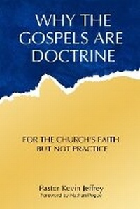 Enlarge image Cover: Why The Gospels Are Doctrine - Brim Publishing