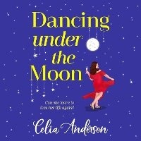 Enlarge image Cover: Dancing Under the Moon - Boldwood Books Ltd