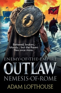 Enlarge image Cover: Outlaw: Nemesis of Rome - Boldwood Books Ltd