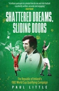 Cover: Shattered Dreams, Sliding Doors - Pitch Publishing Ltd