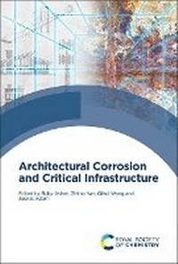 Enlarge image Cover: Architectural Corrosion and Critical Infrastructure - Royal Society of Chemistry