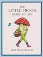 Cover: The Little Frog's Guide to Life - Summersdale