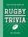 Cover: The Little Book of Rugby Trivia - Summersdale
