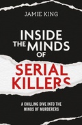 Cover: Inside the Minds of Serial Killers - Summersdale