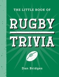 Cover: The Little Book of Rugby Trivia - Summersdale Publishers