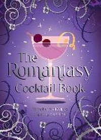 Abbildung von: The Romantasy Cocktail Book - Summersdale Publishers