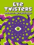 Cover: Eye Twisters - Welbeck Children's Books