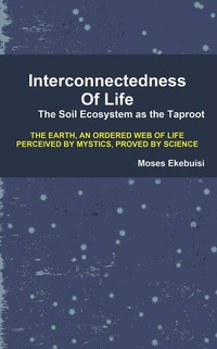 Abbildung von: Interconnectedness of Life - Grosvenor House Publishing Ltd