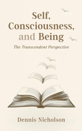 Cover: Self, Consciousness, and Being - Wordzworth Publishing