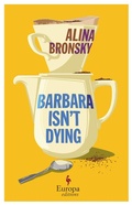 Cover: Barbara Isn't Dying - Europa Editions (UK) Ltd