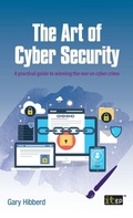 Cover: The Art of Cyber Security - IT Governance Publishing